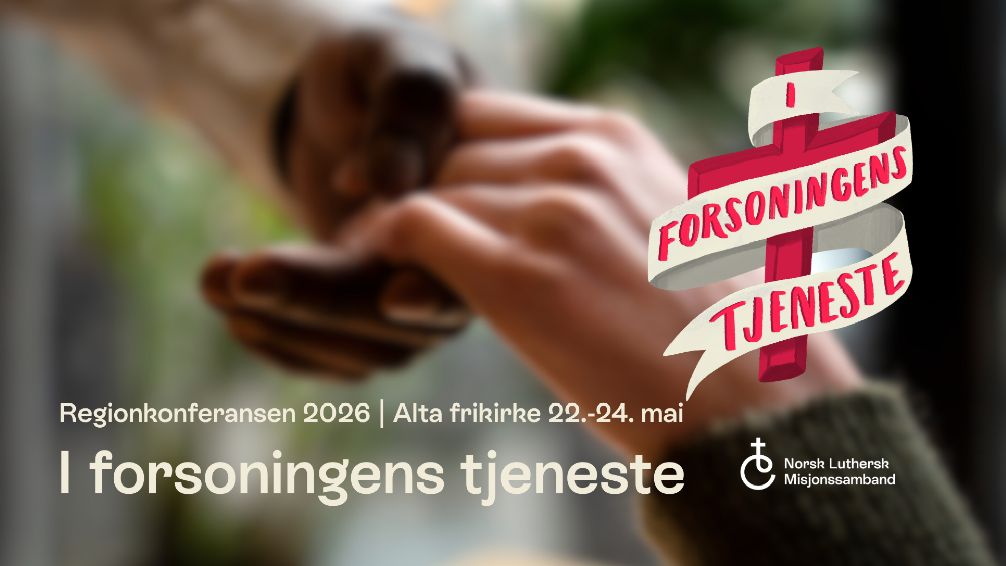 Plakat for arrangementet Regionkonferansen 2026 med logo av et kors og et banner med teksten i forsoningens tjeneste