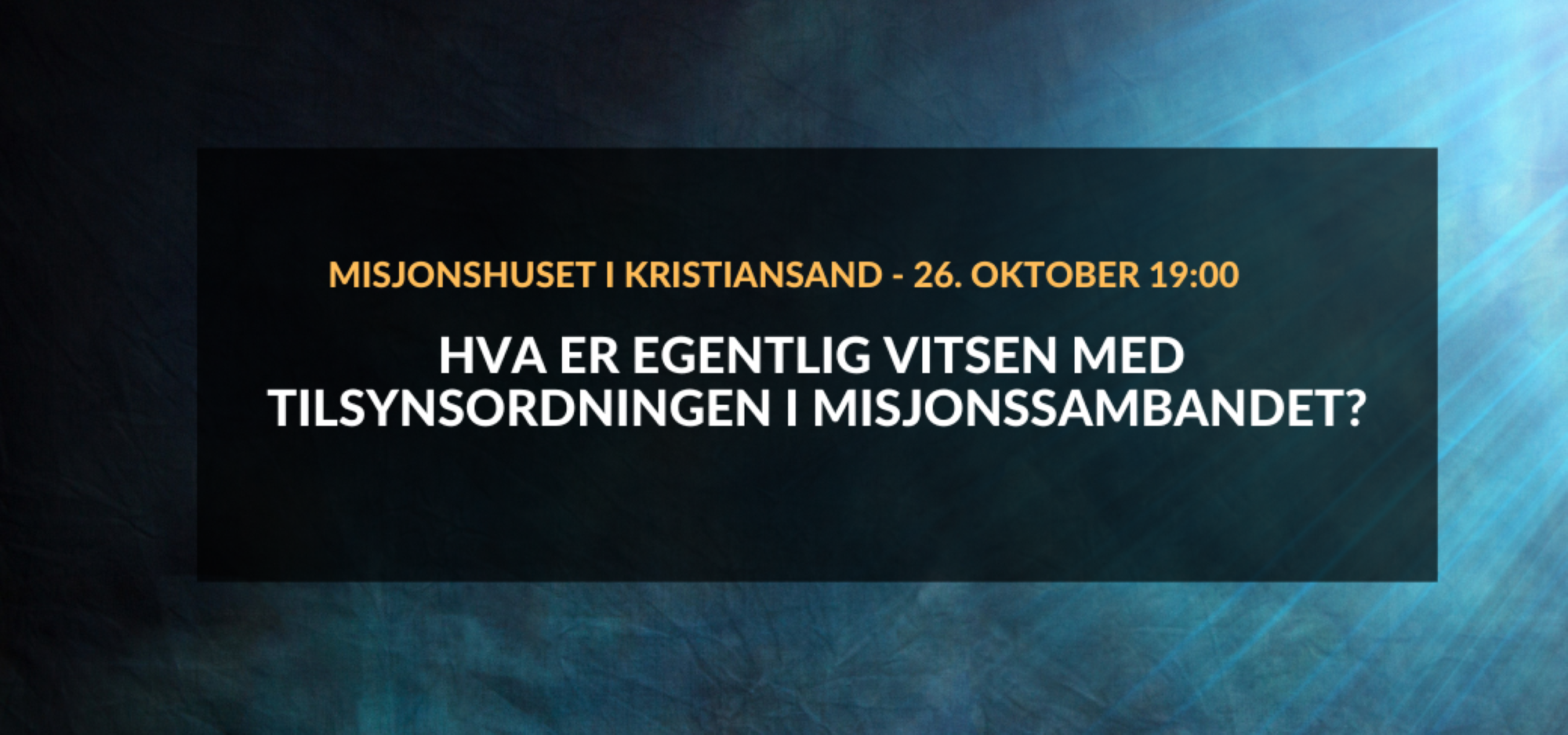 Tilsyn i Misjonssambandet