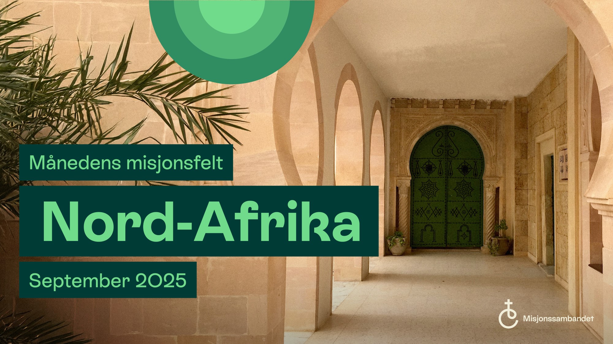 Tekstplakat månedens misjonsfelt september 2025 Nord-Afrika. bakgrunnsbilde av søylegang