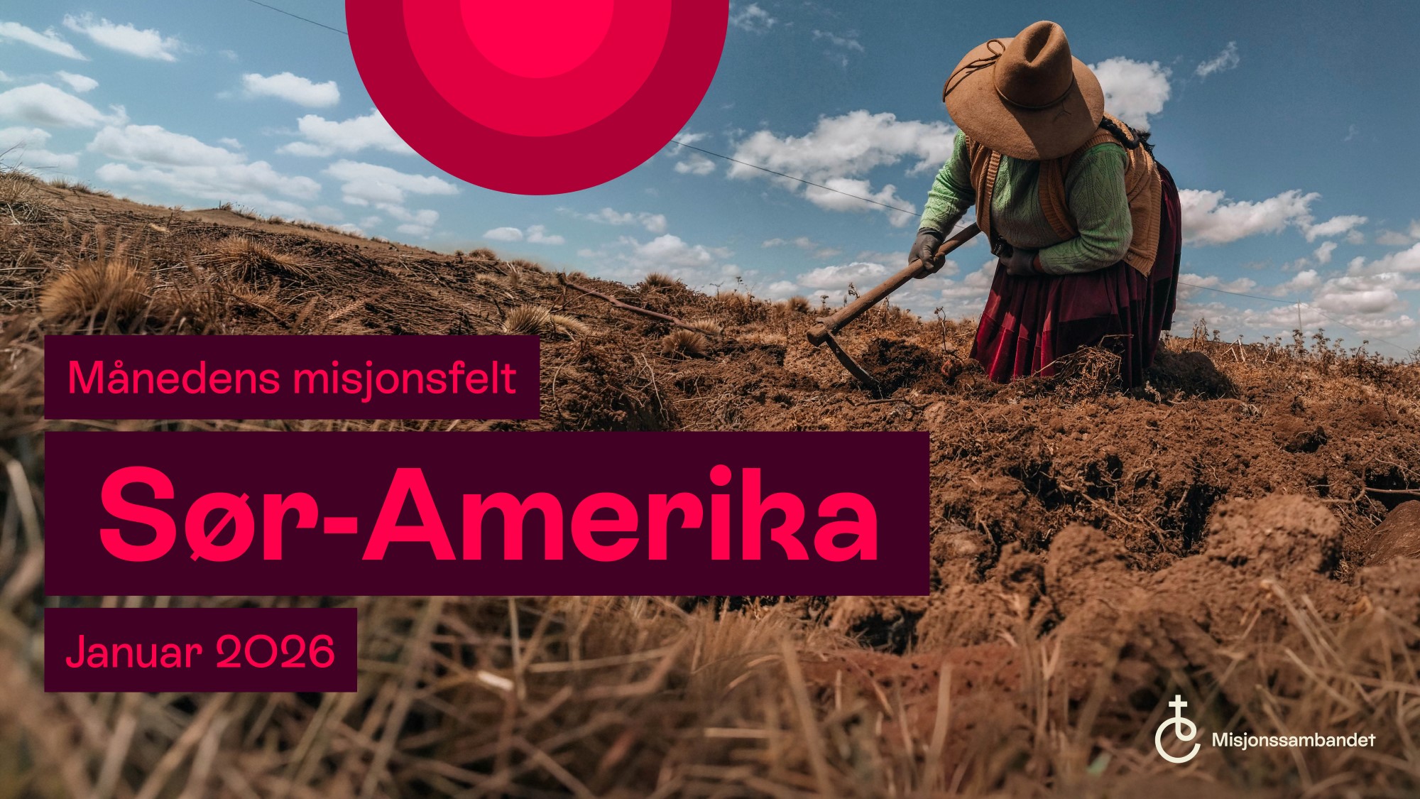 Plakat med bilde av kvinne i åker. Tekst: Månedens misjonsfelt januar 2026 Sør-Amerika