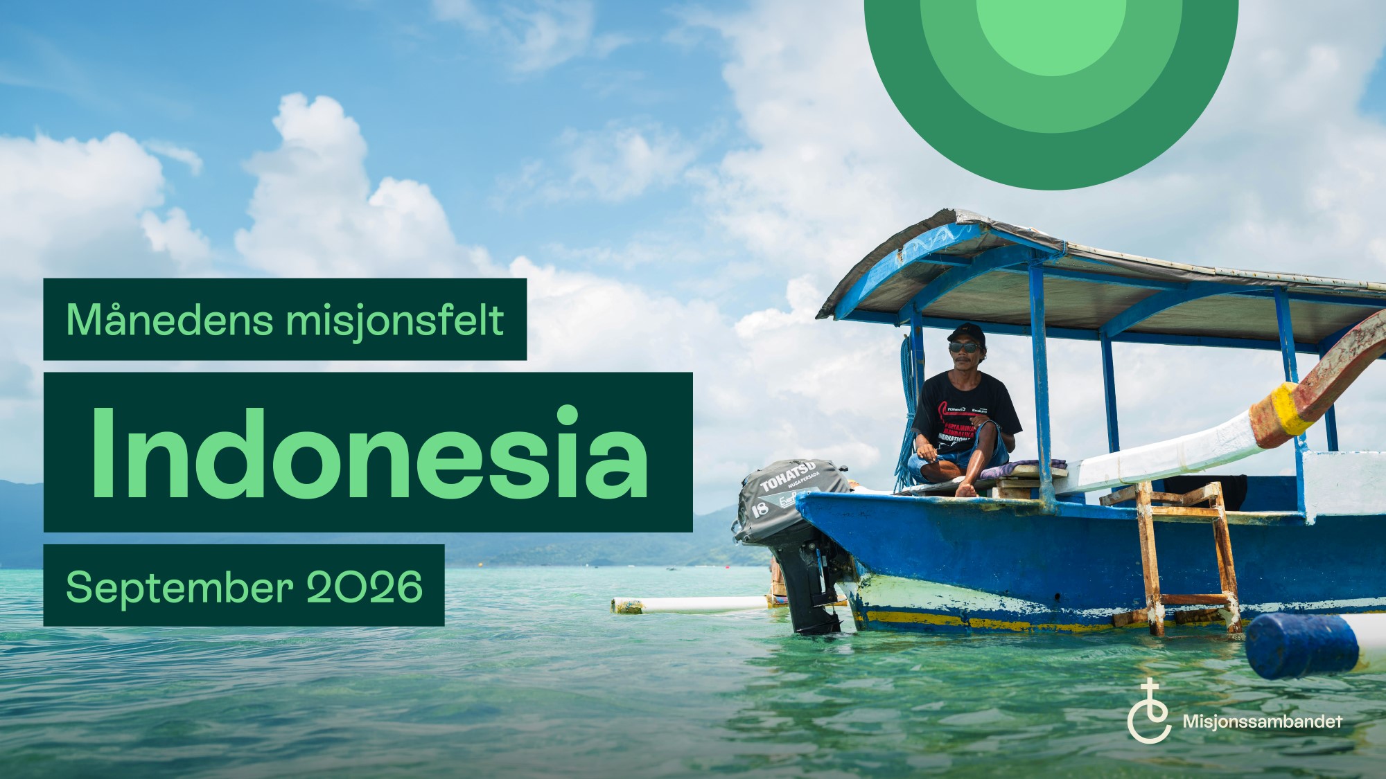 Tekstplakat månedens misjonsfelt september 2026 Indonesia. Bilde av mann i båt