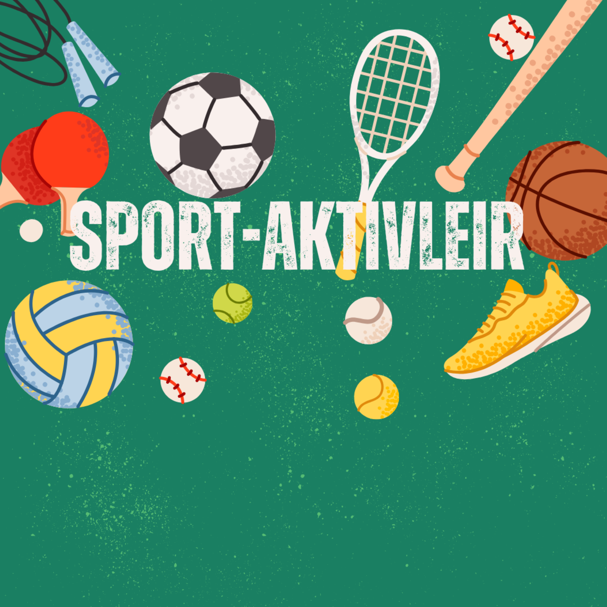 Bildet viser en grønn bakgrunn med ulik sportsutstyr på. Og teksten Sport-Aktivt